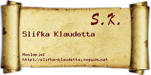 Slifka Klaudetta névjegykártya
